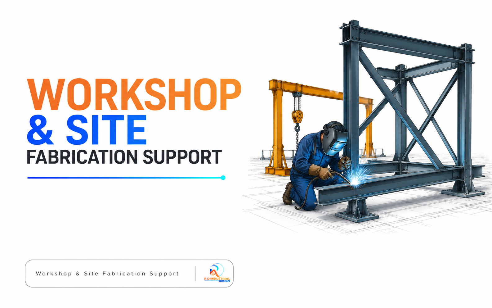 Fabrication Support
